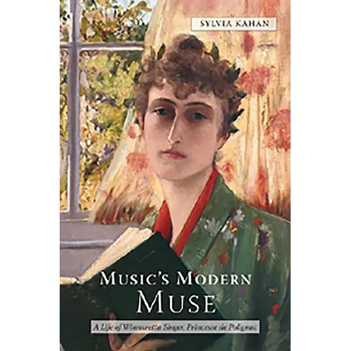 Music's Modern Muse: A Life of Winnaretta Singer, Princesse de Polignac - Paperback
