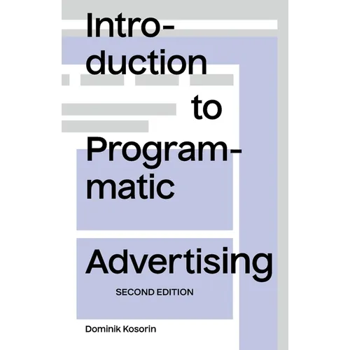 Introduction to Programmatic Advertising - Paperback