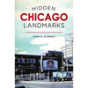 Hidden Chicago Landmarks - Paperback