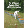An Efficient Production of Bee Colonies - Paperback