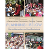 Planning from Below: A Decentralized Participatory Planning Proposal - Paperback