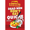 Dead Men Don't Eat Quiche: Martin and Owen Mysteries, Book 2 - Paperback