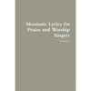 Messianic Lyrics for Praise and Worship Singers - Paperback