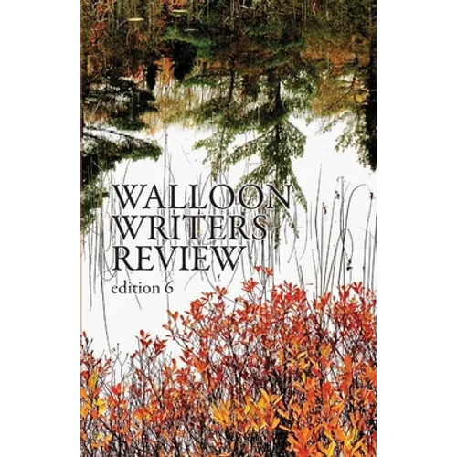 Walloon Writers Review: Edition 6 - Paperback