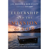 Eldership and the Mission of God: Equipping Teams for Faithful Church Leadership - Paperback