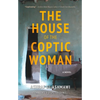 The House of the Coptic Woman - Paperback