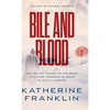 Bile and Blood - Hardcover