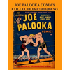 Joe Palooka Comics Collection #7 - #11 (B&W): America's Favorite Boxer - In the Army, 5 Issue Collection! - Paperback