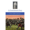 A Frenchman's Duty: A Foot Soldier's Journey through the First World War - Hardcover
