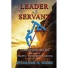Leader as Servant Leadership Model - Paperback