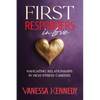 First Responders in Love: Navigating Relationships in High Stress Careers - Paperback