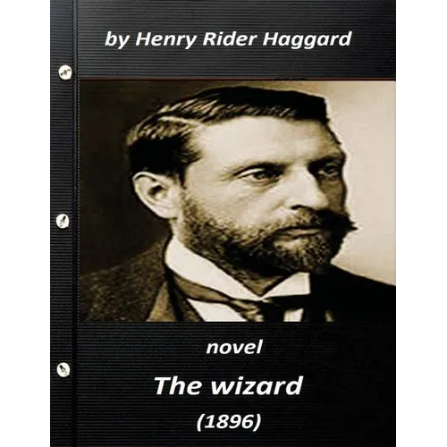 The wizard (1896) NOVEL by Henry Rider Haggard (World's Classics) - Paperback