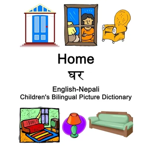 English-Nepali Home / घर Children's Bilingual Picture Dictionary - Paperback