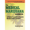 The Medical Marijuana Handbook: A Patient's Guide to Holistic Healing with Cannabis - Paperback