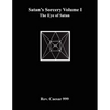 Satan's Sorcery Volume I: The Eye of Satan - Paperback