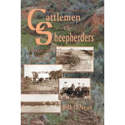 Cattlemen Vs Sheepherders: Five Decades of Violence in the West - Paperback