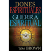 Dones Espirituales Para La Guerra Espiritual - Paperback