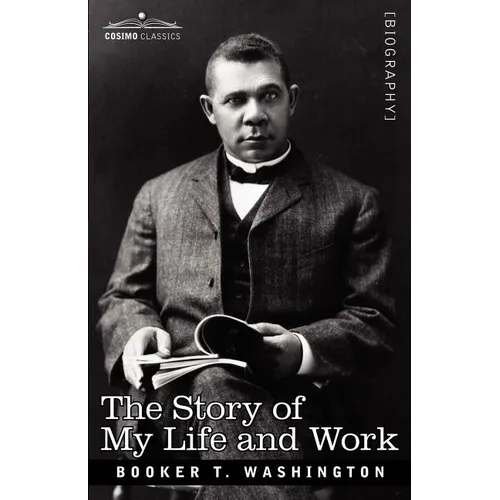 The Story of My Life and Work - Paperback