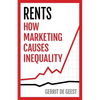 Rents: How Marketing Causes Inequality - Paperback