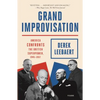 Grand Improvisation: America Confronts the British Superpower, 1945-1957 - Paperback