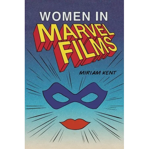 Women in Marvel Films - Paperback