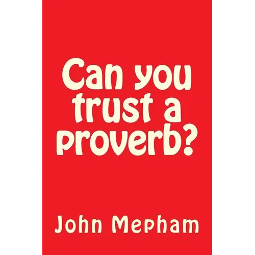 Can you trust a proverb? - Paperback