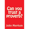 Can you trust a proverb? - Paperback