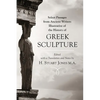 Select Passages from Ancient Writers: Illustrative of the History of Greek Sculpture - Paperback