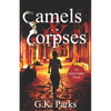 Camels and Corpses - Paperback
