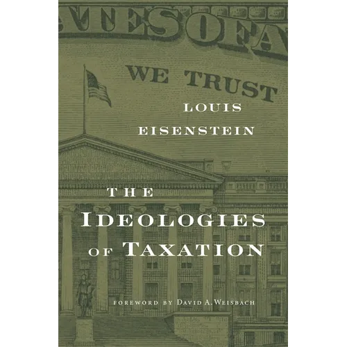 Ideologies of Taxation - Paperback