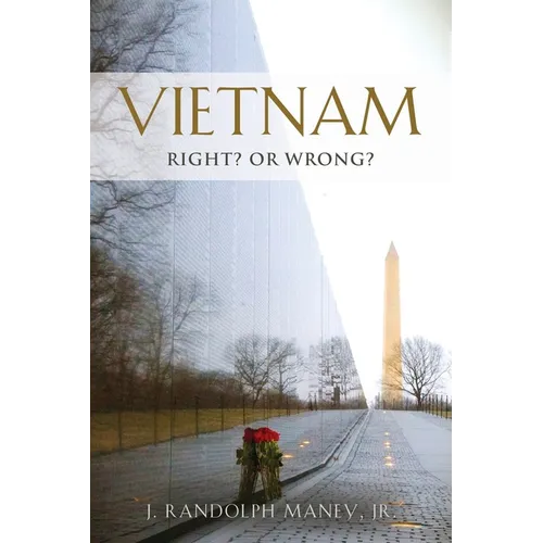 Vietnam: RIGHT? or WRONG? - Paperback