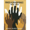 Race & Democracy: The Civil Rights Struggle in Louisiana, 1915-1972 - Paperback