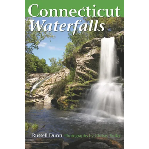 Connecticut Waterfalls: A Guide - Paperback