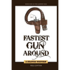 Fastest Gun Around - Paperback