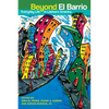 Beyond El Barrio: Everyday Life in Latina/o America - Paperback