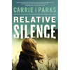 Relative Silence - Paperback