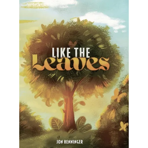 Like the Leaves - Hardcover