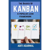 The Basics Of Kanban: A Popular Lean Framework - Paperback