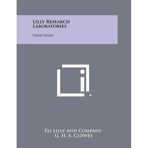 Lilly Research Laboratories: Dedication - Paperback