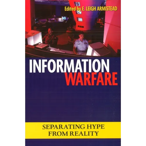 Information Warfare: Separating Hype from Reality - Paperback