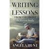 Writing Lessons from the Front: the first ten books - Hardcover