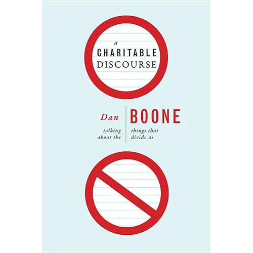 A Charitable Discourse: Talking about the Things That Divide Us - Paperback