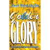 Golden Glory: The New Wave of Signs and Wonders - Paperback