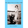 My Sister Was an Only Child - Paperback