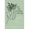 Say Yes and Keep Smiling - Paperback