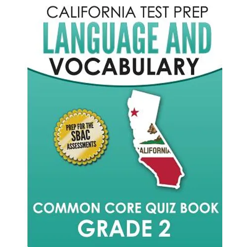 CALIFORNIA TEST PREP Language & Vocabulary Common Core Quiz Book Grade 2: Covers Grammar, Usage, Vocabulary, and Writing Conventions - Paperback
