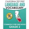 CALIFORNIA TEST PREP Language & Vocabulary Common Core Quiz Book Grade 2: Covers Grammar, Usage, Vocabulary, and Writing Conventions - Paperback