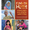 Finding Home: Words from Kids Seeking Sanctuary - Hardcover