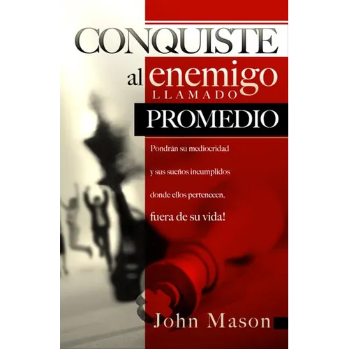 La Conquiste al enemigo llamado promedio - Paperback