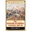 The Richmond-Petersburg Campaign, 1864-65 - Hardcover